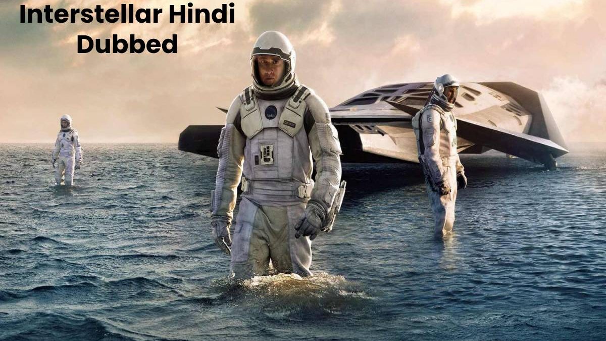 Interstellar Hindi Dubbed