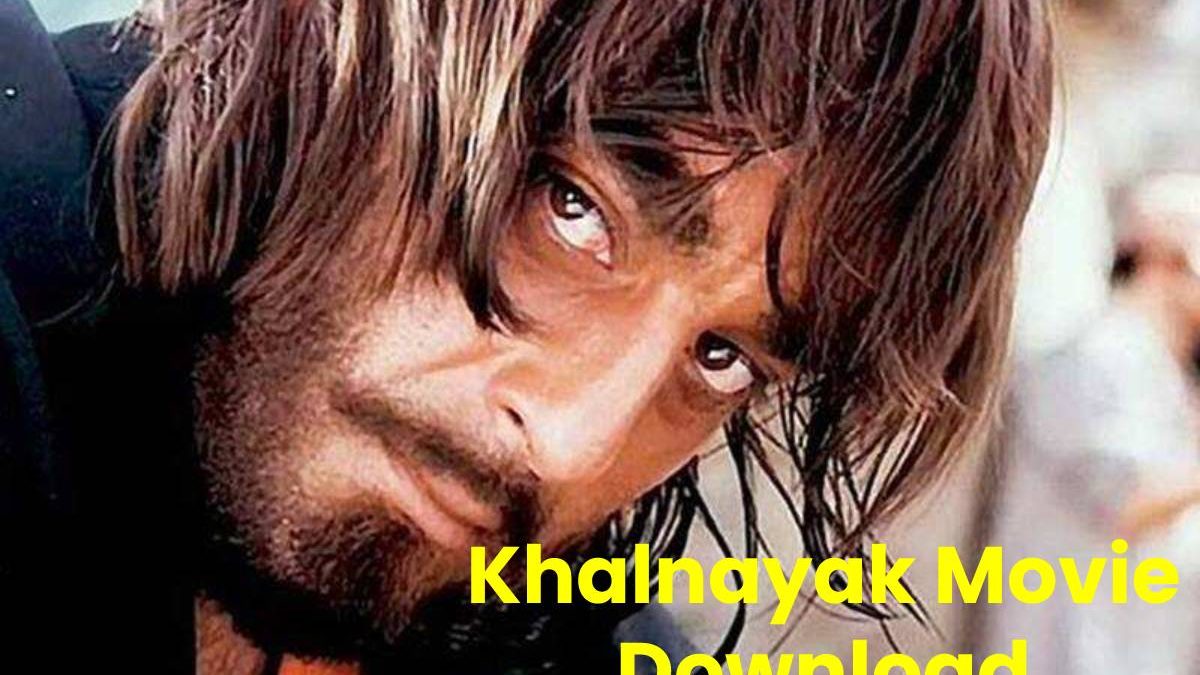 Khalnayak Movie Download