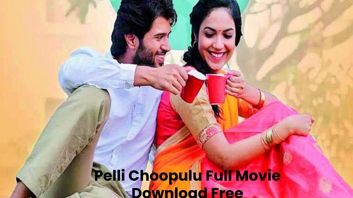 Pelli Choopulu Full Movie Download Free