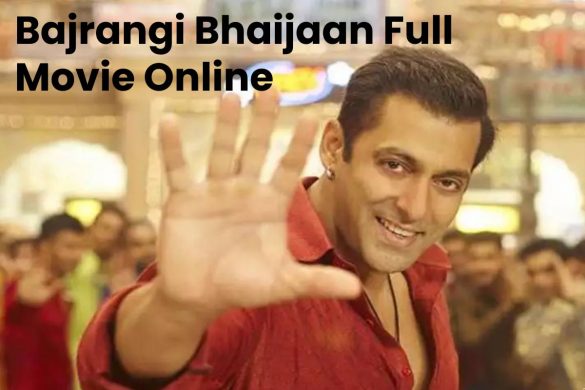 Bajrangi Bhaijaan Full Movie Online