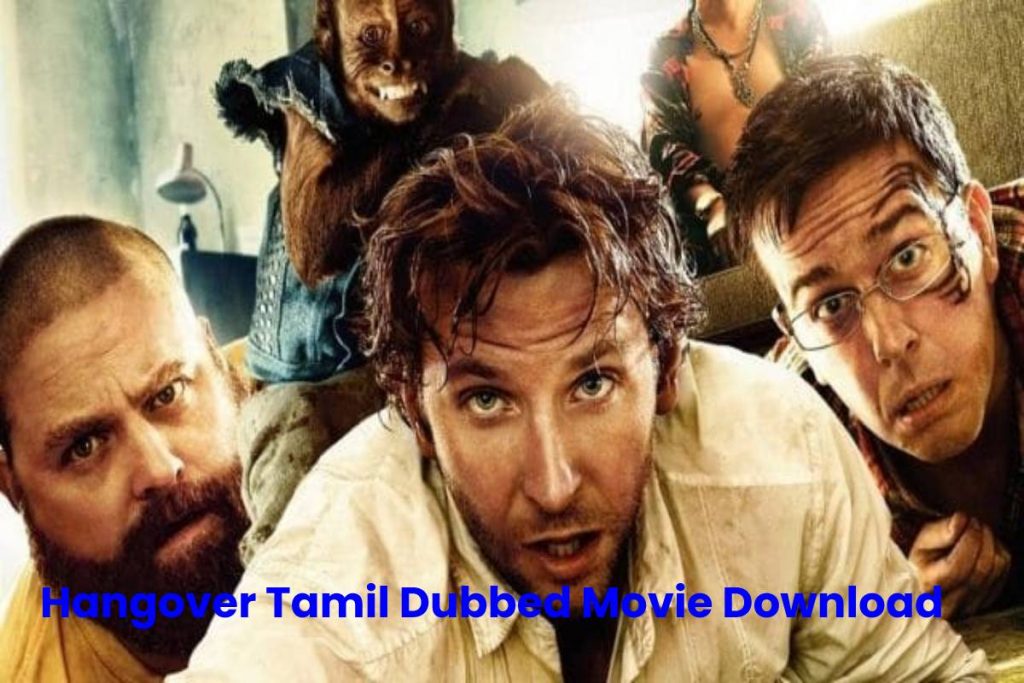 Hangover Tamil Dubbed Movie Download