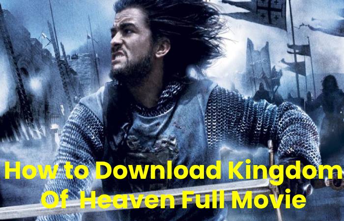 Kingdom Of Heaven Full Movie Online