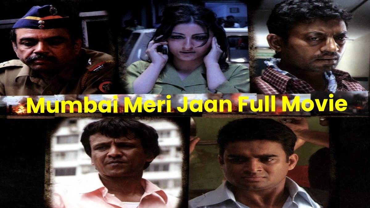 Mumbai Meri Jaan Full Movie