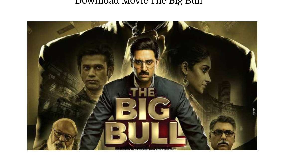 The Big Bull Movie Download