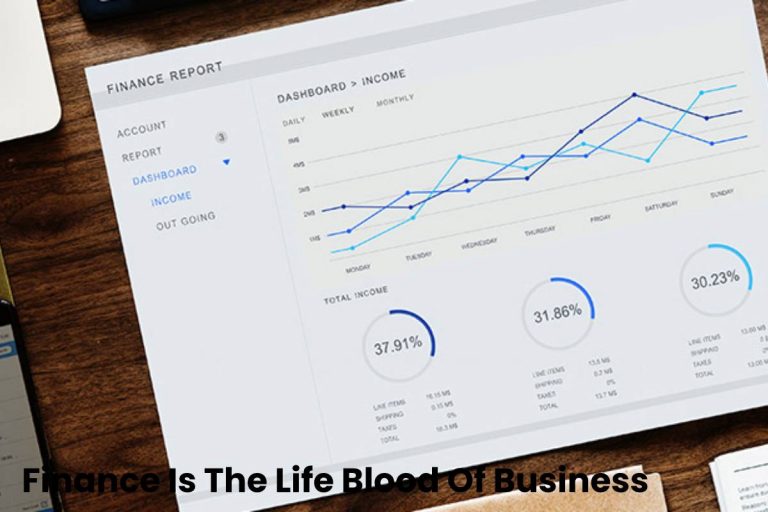 Finance Is Life Blood Of Business
