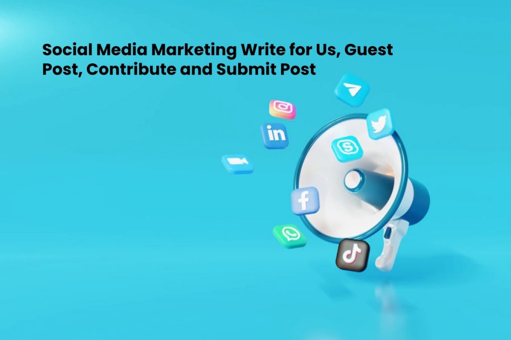 Social Media Marketing - Submit Guest Post