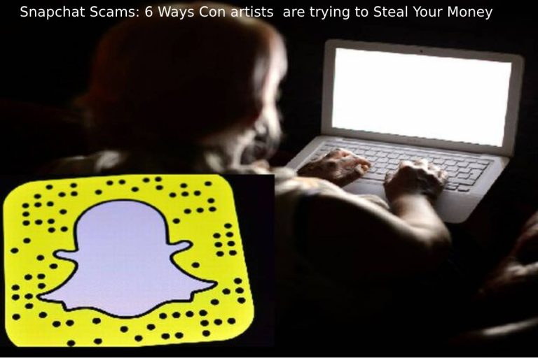 Snapchat Scams: 6 Ways Con artists are Steal Money