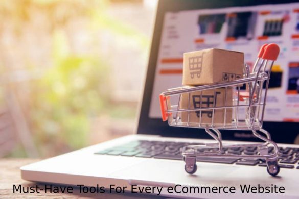 Must-Have Tools For Every eCommerce Website