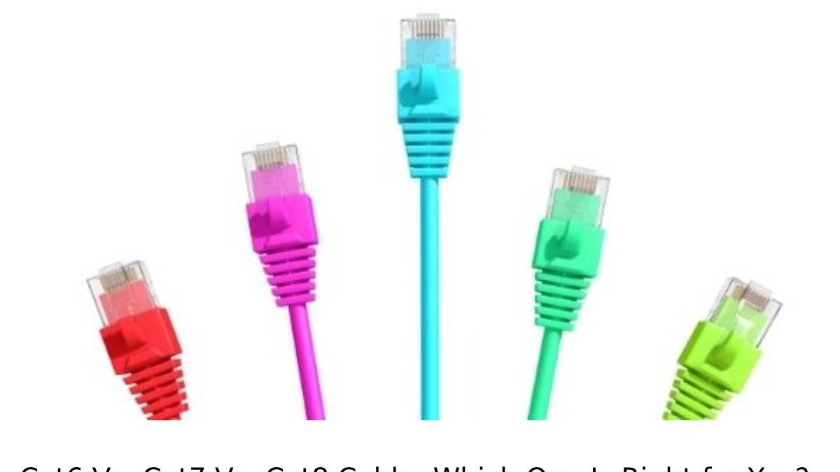Cat6 Vs. Cat7 Vs. Cat8 Cable: Which One Is Right for You?