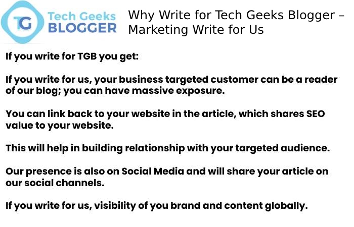 Why Write for Tech Geeks Blogger – Marketing Write for Us