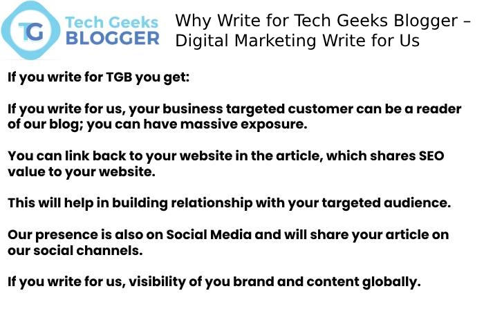 Why Write for Tech Geeks Blogger – Digital Marketing Write for Us