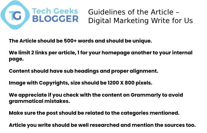 Guidelines of the Article – Digital Marketing Write for Us