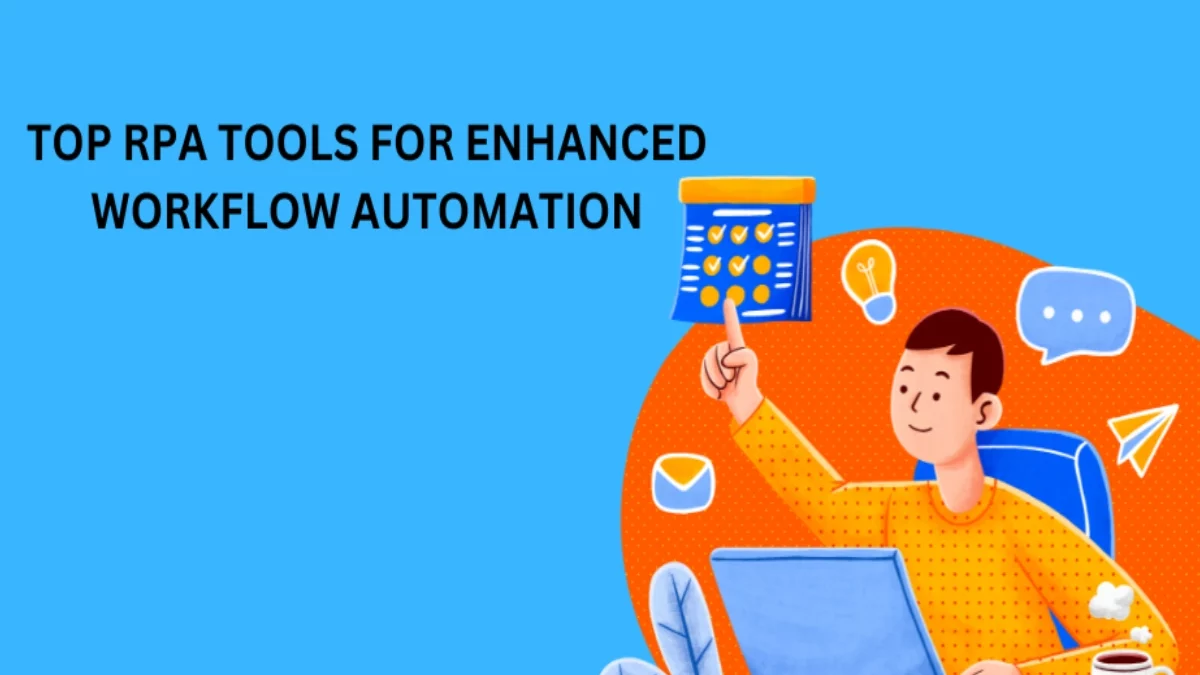 Top RPA Tools for Enhanced Workflow Automation
