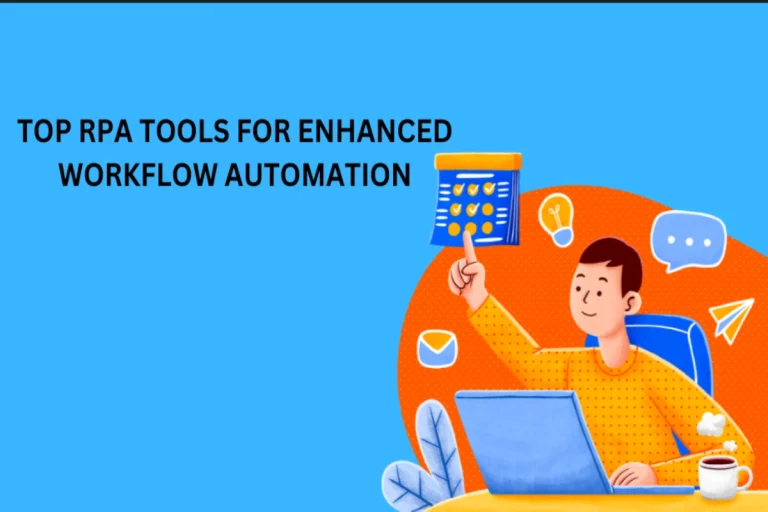 RPA Tools for Enhanced Workflow Automation