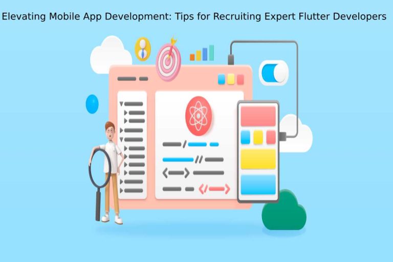 Mobile App Development: Tips for Recruiting